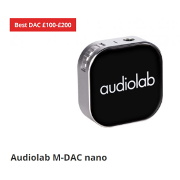 Audiolab  M-DAC nano -   2019     What Hi-Fi? Sound and Vision